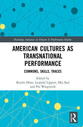 Horn / Lippert / Saal | American Cultures as Transnational Performance | Buch | 978-0-367-50134-1 | sack.de