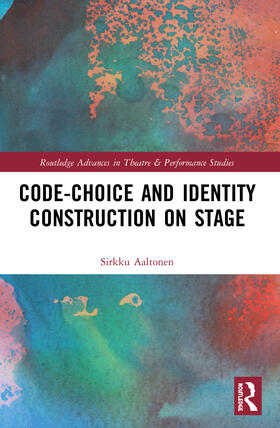 Aaltonen |  Code-Choice and Identity Construction on Stage | Buch |  Sack Fachmedien