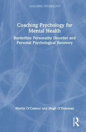 O'Connor / O'Donovan |  Coaching Psychology for Mental Health | Buch |  Sack Fachmedien