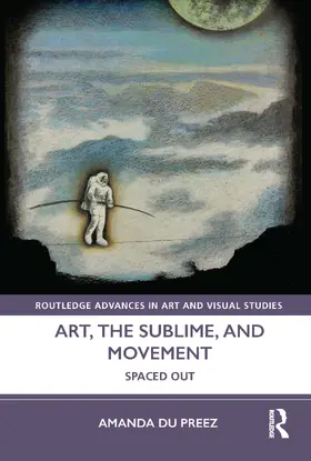 du Preez |  Art, the Sublime, and Movement | Buch |  Sack Fachmedien