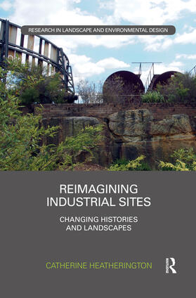 Heatherington |  Reimagining Industrial Sites | Buch |  Sack Fachmedien