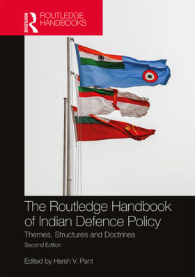 Pant |  The Routledge Handbook of Indian Defence Policy | Buch |  Sack Fachmedien