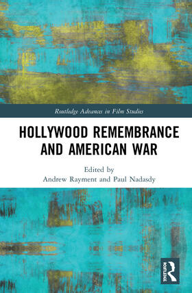 Rayment / Nadasdy |  Hollywood Remembrance and American War | Buch |  Sack Fachmedien