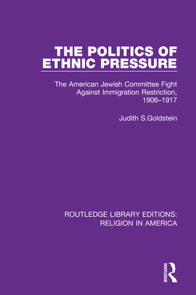 Goldstein |  The Politics of Ethnic Pressure | Buch |  Sack Fachmedien