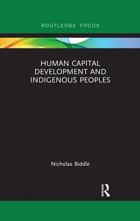 Biddle |  Human Capital Development and Indigenous Peoples | Buch |  Sack Fachmedien