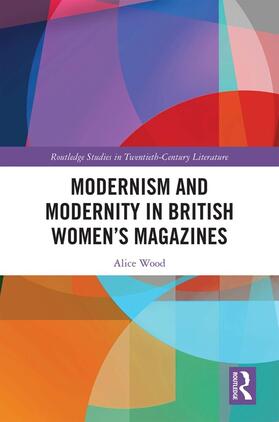 Wood |  Modernism and Modernity in British Women's Magazines | Buch |  Sack Fachmedien