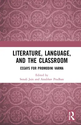 Jain / Pradhan |  Literature, Language, and the Classroom | Buch |  Sack Fachmedien