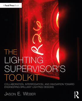 Weber |  The Lighting Supervisor's Toolkit | Buch |  Sack Fachmedien