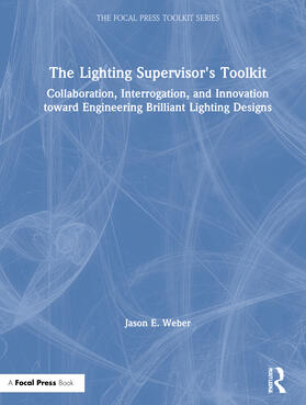 Weber |  The Lighting Supervisor's Toolkit | Buch |  Sack Fachmedien