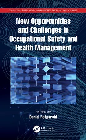 Podgórski |  New Opportunities and Challenges in Occupational Safety and Health Management | Buch |  Sack Fachmedien