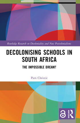 Christie |  Decolonising Schools in South Africa | Buch |  Sack Fachmedien