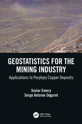 Emery / Séguret |  Geostatistics for the Mining Industry | Buch |  Sack Fachmedien