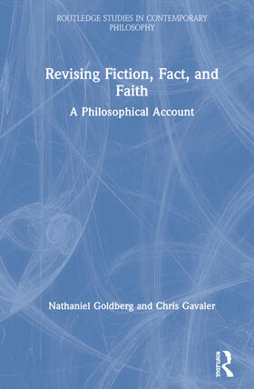 Goldberg / Gavaler |  Revising Fiction, Fact, and Faith | Buch |  Sack Fachmedien