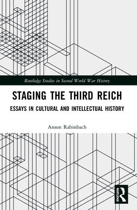 Rabinbach / Geroulanos / Herzog |  Staging the Third Reich | Buch |  Sack Fachmedien