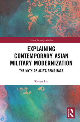 Lee |  Explaining Contemporary Asian Military Modernization | Buch |  Sack Fachmedien