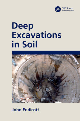 Endicott |  Deep Excavations in Soil | Buch |  Sack Fachmedien