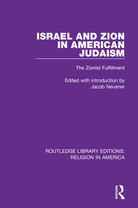 Neusner |  Israel and Zion in American Judaism | Buch |  Sack Fachmedien