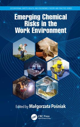 Posniak |  Emerging Chemical Risks in the Work Environment | Buch |  Sack Fachmedien