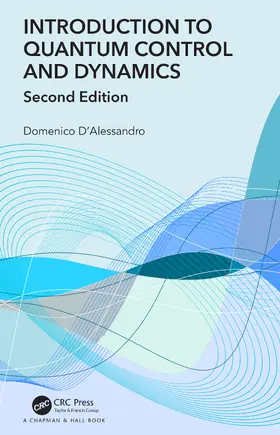 D’Alessandro |  Introduction to Quantum Control and Dynamics | Buch |  Sack Fachmedien