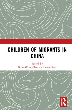 Chan / Ren |  Children of Migrants in China | Buch |  Sack Fachmedien