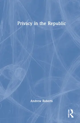 Roberts |  Privacy in the Republic | Buch |  Sack Fachmedien