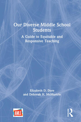 Dore / McMurtrie |  Our Diverse Middle School Students | Buch |  Sack Fachmedien