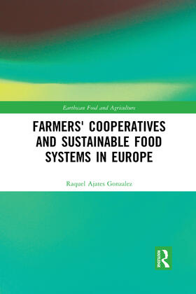 Ajates Gonzalez |  Farmers' Cooperatives and Sustainable Food Systems in Europe | Buch |  Sack Fachmedien