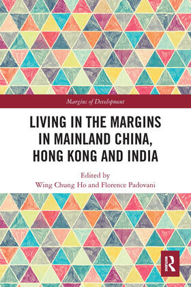 Ho / Padovani |  Living in the Margins in Mainland China, Hong Kong and India | Buch |  Sack Fachmedien