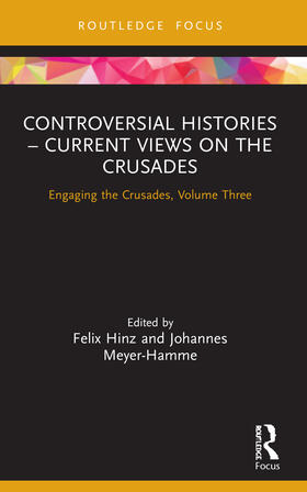 Hinz / Meyer-Hamme |  Controversial Histories - Current Views on the Crusades | Buch |  Sack Fachmedien