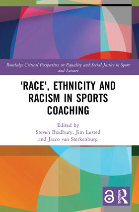 van Sterkenburg / Bradbury / Lusted |  'Race', Ethnicity and Racism in Sports Coaching | Buch |  Sack Fachmedien