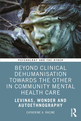 Racine |  Beyond Clinical Dehumanisation towards the Other in Community Mental Health Care | Buch |  Sack Fachmedien