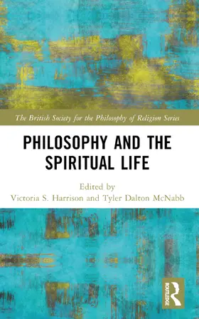 McNabb / Harrison |  Philosophy and the Spiritual Life | Buch |  Sack Fachmedien