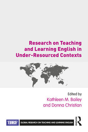 Bailey / Christian |  Research on Teaching and Learning English in Under-Resourced Contexts | Buch |  Sack Fachmedien