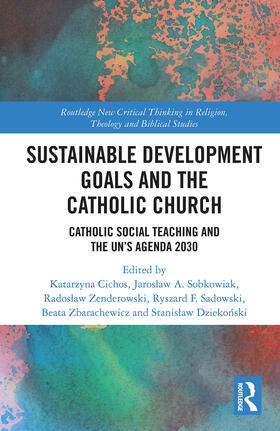 Zbarachewicz / Cichos / Sobkowiak |  Sustainable Development Goals and the Catholic Church | Buch |  Sack Fachmedien