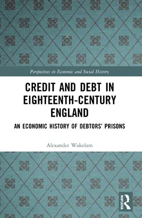 Wakelam | Credit and Debt in Eighteenth-Century England | Buch | 978-0-367-51429-7 | sack.de