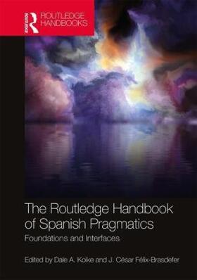 Koike / Felix-Brasdefer |  The Routledge Handbook of Spanish Pragmatics | Buch |  Sack Fachmedien