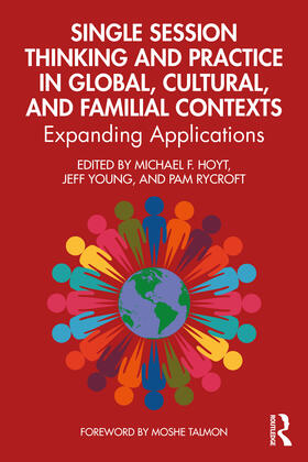 Hoyt / Young / Rycroft |  Single Session Thinking and Practice in Global, Cultural, and Familial Contexts | Buch |  Sack Fachmedien