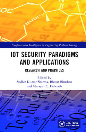 Sharma / Bhushan / Debnath |  IoT Security Paradigms and Applications | Buch |  Sack Fachmedien