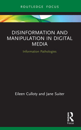 Culloty / Suiter |  Disinformation and Manipulation in Digital Media | Buch |  Sack Fachmedien