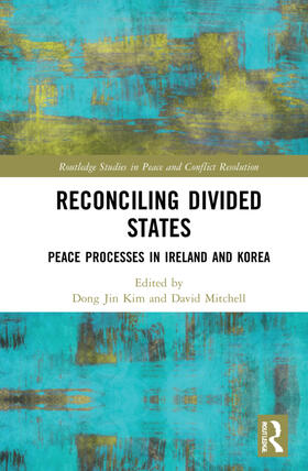 Kim / Mitchell |  Reconciling Divided States | Buch |  Sack Fachmedien