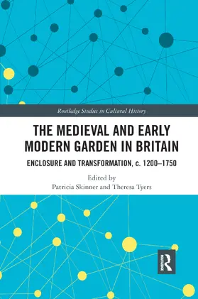 Skinner / Tyers |  The Medieval and Early Modern Garden in Britain | Buch |  Sack Fachmedien