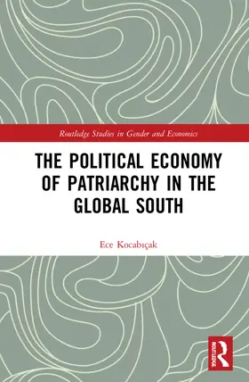 Kocab¿çak / Kocabiçak |  The Political Economy of Patriarchy in the Global South | Buch |  Sack Fachmedien