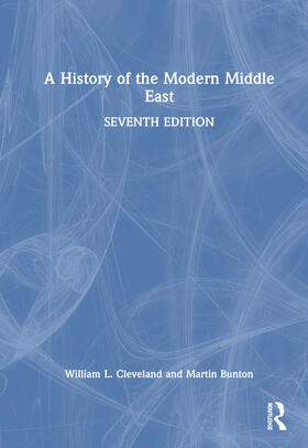 Bunton / Cleveland |  A History of the Modern Middle East | Buch |  Sack Fachmedien