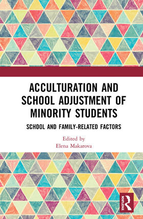 Makarova |  Acculturation and School Adjustment of Minority Students | Buch |  Sack Fachmedien