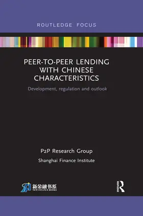 Ptop Research Group / PtoP Research Group |  Peer-to-Peer Lending with Chinese Characteristics | Buch |  Sack Fachmedien