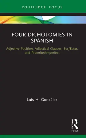 González |  Four Dichotomies in Spanish | Buch |  Sack Fachmedien