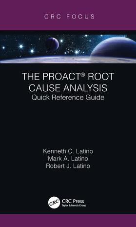 Latino |  The PROACT(R) Root Cause Analysis | Buch |  Sack Fachmedien
