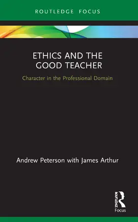 Peterson / Arthur |  Ethics and the Good Teacher | Buch |  Sack Fachmedien