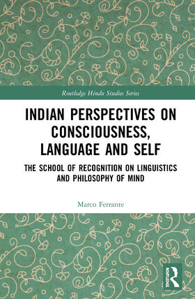 Ferrante |  Indian Perspectives on Consciousness, Language and Self | Buch |  Sack Fachmedien