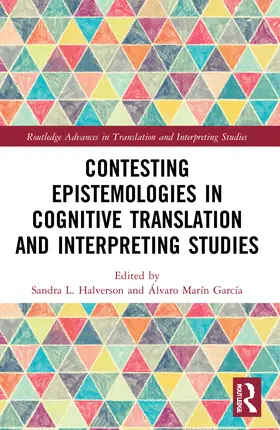 Halverson / Marín García |  Contesting Epistemologies in Cognitive Translation and Interpreting Studies | Buch |  Sack Fachmedien